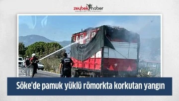 S&ouml;ke'de pamuk y&uuml;kl&uuml; r&ouml;morkta korkutan yangın