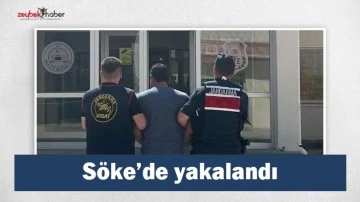 S&ouml;ke&rsquo;de yakalandı