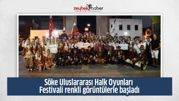 S&ouml;ke Uluslararası Halk Oyunları Festivali renkli g&ouml;r&uuml;nt&uuml;lerle başladı
