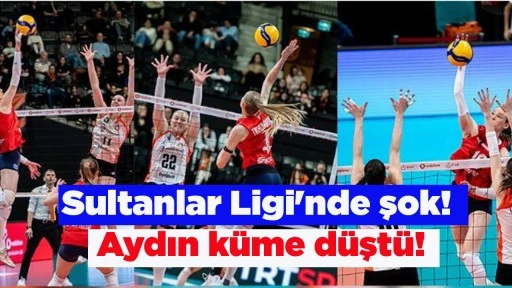 Sultanlar Ligi'nde şok! Aydın k&uuml;me d&uuml;şt&uuml;!