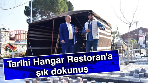 Tarihi Hangar Restoran'a şık dokunuş