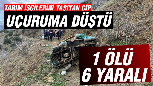 Tarım iş&ccedil;ilerini taşıyan cip u&ccedil;uruma d&uuml;şt&uuml;: 1 &ouml;l&uuml; 6 yaralı