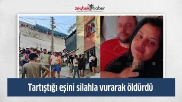 Tartıştığı eşini silahla vurarak &ouml;ld&uuml;rd&uuml;