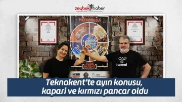 Teknokent&rsquo;te ayın konusu, kapari ve kırmızı pancar oldu