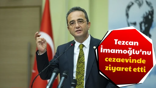 Tezcan İmamoğlu&rsquo;nu cezaevinde ziyaret etti