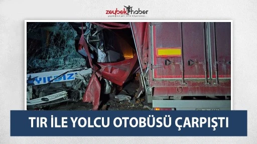 Tır ile yolcu otob&uuml;s&uuml; &ccedil;arpıştı: &Ccedil;ok sayıda yaralı var