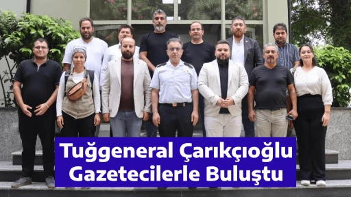 Tuğgeneral &Ccedil;arık&ccedil;ıoğlu Gazetecilerle Buluştu
