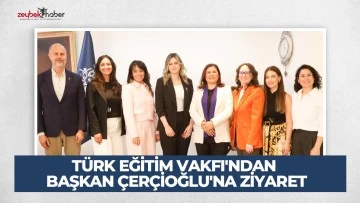 T&Uuml;RK EĞİTİM VAKFI'NDAN BAŞKAN &Ccedil;ER&Ccedil;İOĞLU'NA ZİYARET