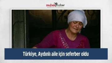 T&uuml;rkiye, Aydınlı aile i&ccedil;in seferber oldu