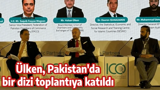 &Uuml;lken, Pakistan'da bir dizi toplantıya katıldı