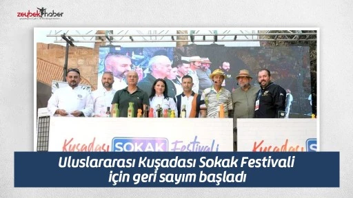Uluslararası Kuşadası Sokak Festivali i&ccedil;in geri sayım başladı