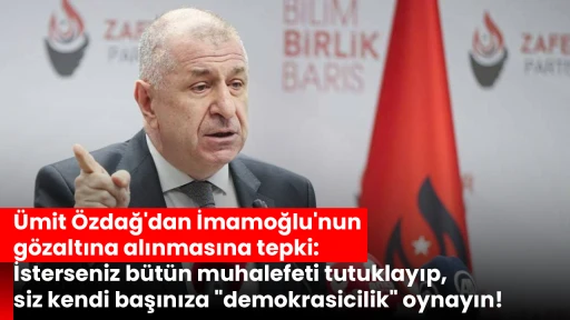 &Uuml;mit &Ouml;zdağ'dan İmamoğlu'nun g&ouml;zaltına alınmasına tepki: İsterseniz b&uuml;t&uuml;n muhalefeti tutuklayıp, siz kendi başınıza "demokrasicilik" oynayın!