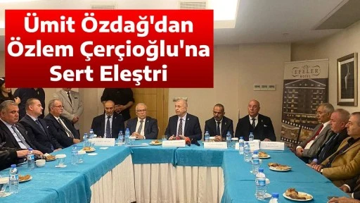 &Uuml;mit &Ouml;zdağ'dan &Ouml;zlem &Ccedil;er&ccedil;ioğlu'na Sert Eleştri