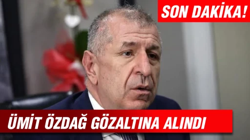 &Uuml;mit &Ouml;zdağ g&ouml;zaltına alındı