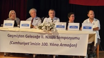 &Uuml;nl&uuml; akademisyenler Nazilli&rsquo;yi anlatıyor