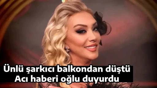&Uuml;nl&uuml; şarkıcı balkondan d&uuml;şt&uuml;, Acı haberi oğlu duyurdu