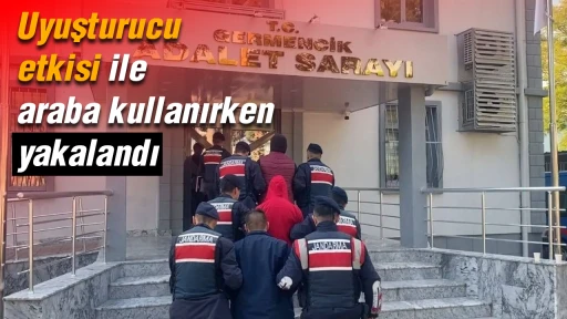 Uyuşturucu etkisi ile araba kullanırken yakalandı