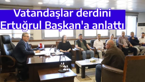 Vatandaşlar derdini Ertuğrul Başkan'a anlattı