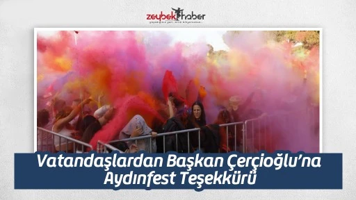 Vatandaşlardan Başkan &Ccedil;er&ccedil;ioğlu&rsquo;na Aydınfest Teşekk&uuml;r&uuml;