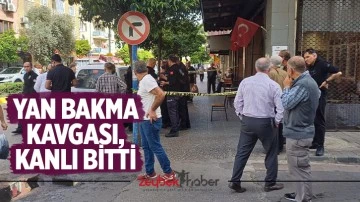Yan bakma kavgası, kanlı bitti