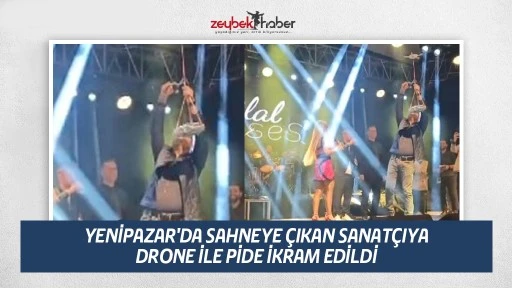 Yenipazar'da sahneye &ccedil;ıkan sanat&ccedil;ıya drone ile pide ikram edildi