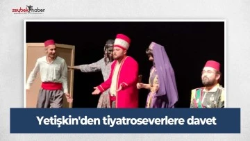 Yetişkin'den tiyatroseverlere davet 