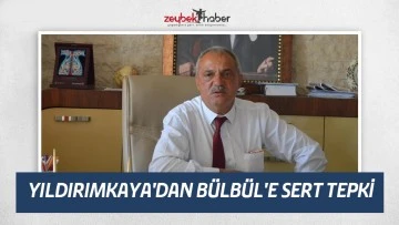 YILDIRIMKAYA'DAN B&Uuml;LB&Uuml;L'E SERT TEPKİ
