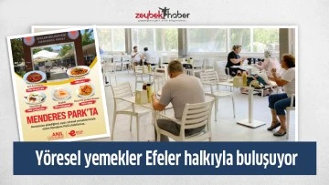 Y&ouml;resel yemekler Efeler halkıyla buluşuyor