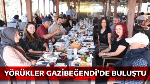 Y&Ouml;R&Uuml;KLER GAZİBEĞENDİ&rsquo;DE BULUŞTU