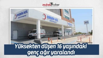Y&uuml;ksekten d&uuml;şen 16 yaşındaki gen&ccedil; ağır yaralandı