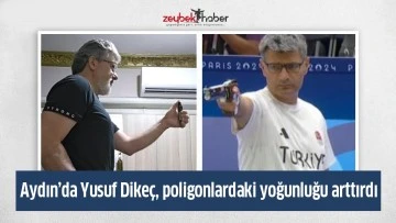 Yusuf Dike&ccedil;, poligonlardaki yoğunluğu arttırdı
