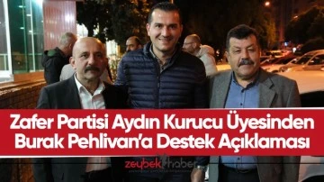 Zafer Partisi Aydın Kurucu &Uuml;yesinden Burak Pehlivan&rsquo;a Destek A&ccedil;ıklaması