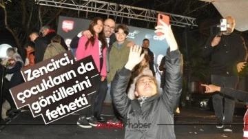 Zencirci, &ccedil;ocukların da g&ouml;n&uuml;llerini fethetti