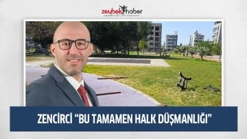 Zencirci&rsquo;den park tahribatına tepki